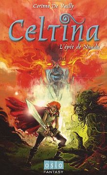Celtina T3 : L'épée de Nuada von Corinne de Vailly | Buch | Zustand gut