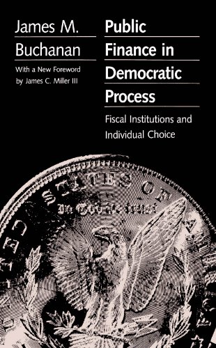 Public Finance in Democratic Process: Fiscal Institutions and Individual Choice