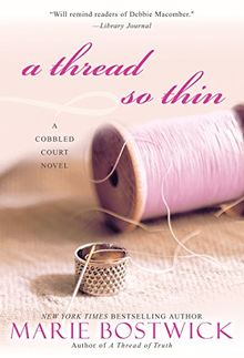 A Thread So Thin (Cobbled Court Quilts, Band 3)