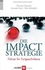 Die Impact-Strategie: Führen für Fortgeschrittene