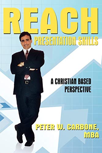Reach Presentation Skills: A Christian Based Perspective