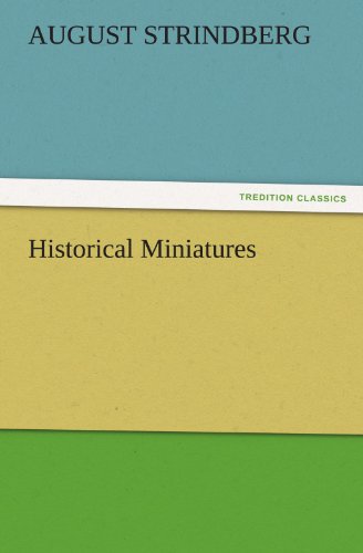 August Strindberg Historical Miniatures (Tredition Classics)