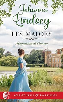 Les Malory. Vol. 4. Magicienne de l'amour