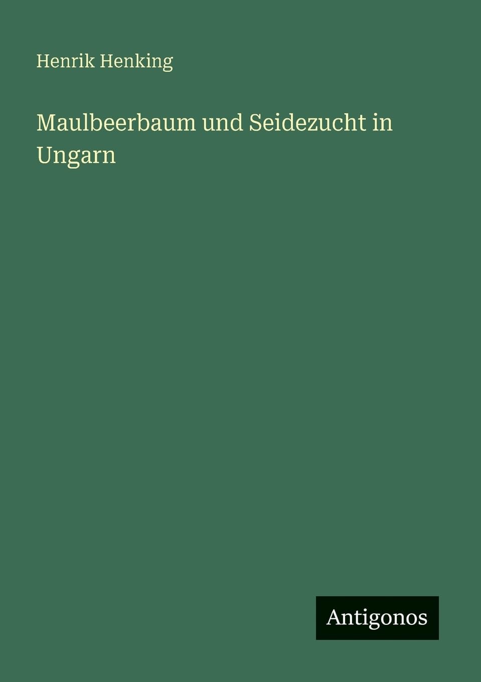 Maulbeerbaum und Seidezucht in Ungarn