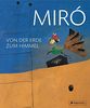 Miró: Von der Erde zum Himmel