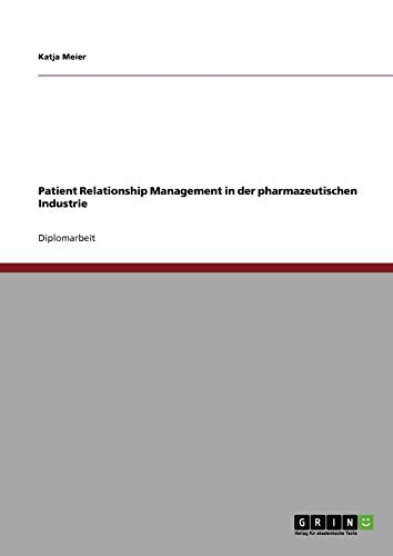 Patient Relationship Management in der pharmazeutischen Industrie
