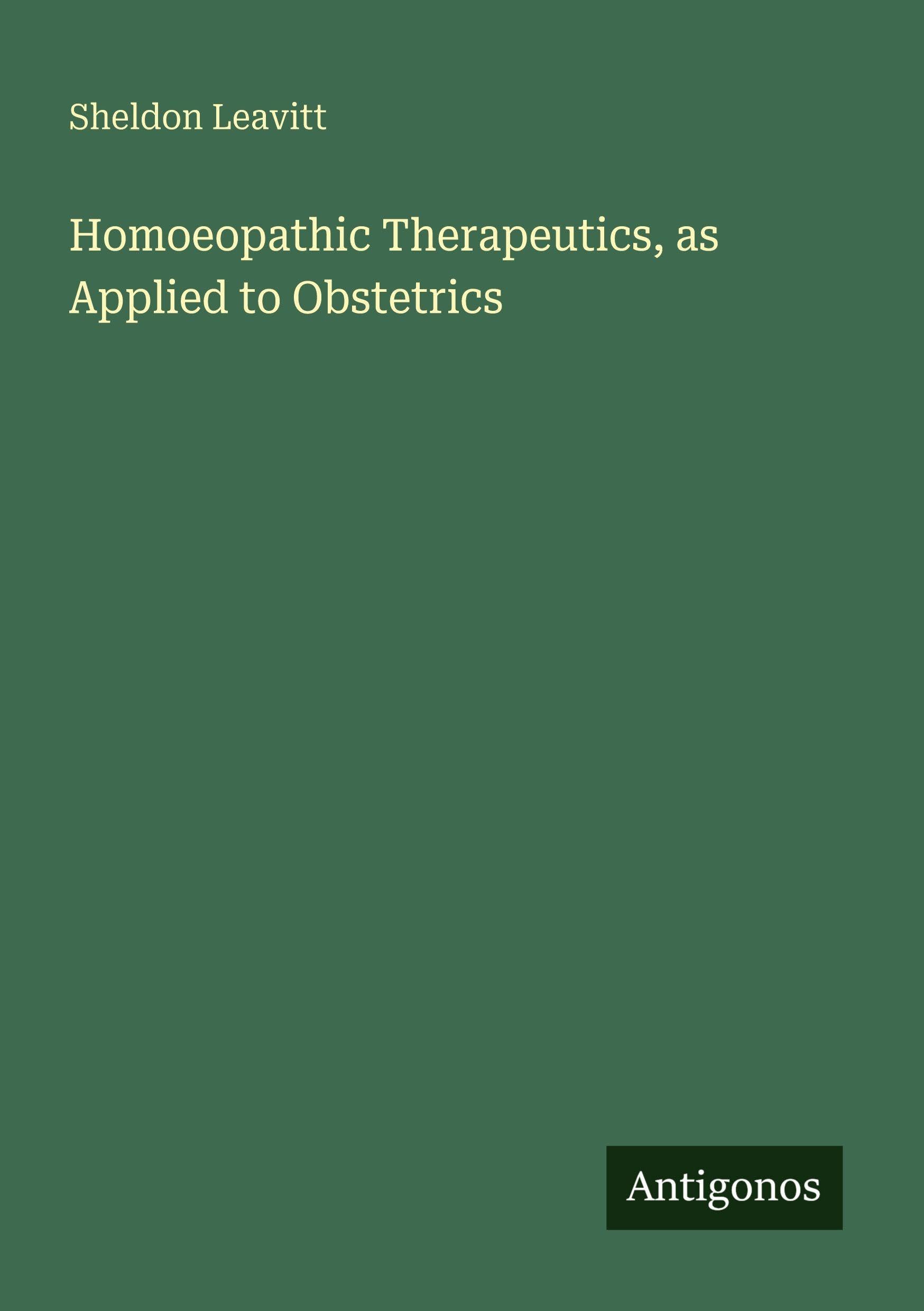 Homoeopathic Therapeutics, as Applied to Obstetrics