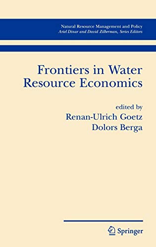 Frontiers in Water Resource Economics (Natural Resource Management and Policy, 29, Band 29)