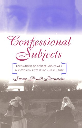 Confessional Subjects: Revelations of Gender and Power in Victorian Literature and Culture (Political Science; 62)