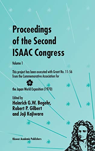Proceedings of the Second ISAAC Congress: Volume 1: This project has been executed with Grant No. 11–56 from the Commemorative Association for the ... Applications and Computation, 7, Band 7)