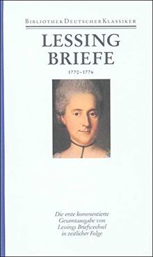 Werke und Briefe. 12 in 14 Bänden: Band 11/ 2: Briefe von und an Lessing 1770-1776