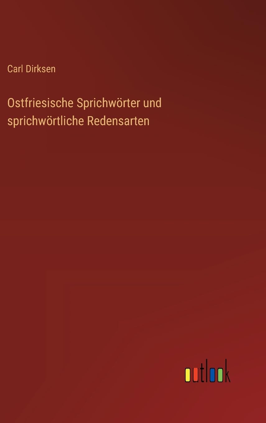 Ostfriesische Sprichwörter und sprichwörtliche Redensarten