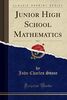 Stone, J: Junior High School Mathematics, Vol. 1 (Classic Re
