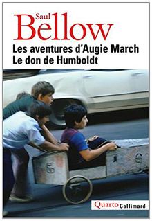 Les aventures d'Augie March. Le don de Humboldt