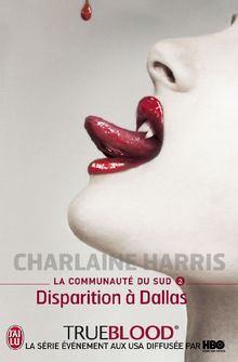 La communauté du Sud, Tome 2 : Disparition à Dallas von Charlaine Harris | Buch | Zustand gut