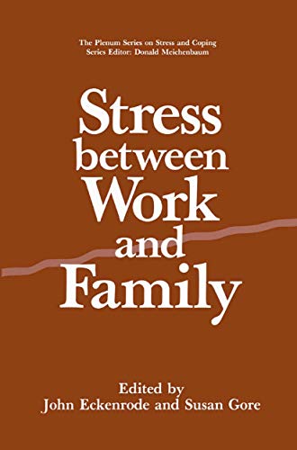 Stress Between Work and Family (Springer Series on Stress and Coping)