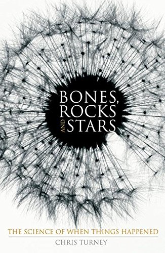 Bones, Rocks and Stars: The Science of When Things Happened (Macmillan Science)