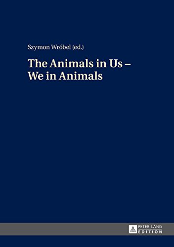 The Animals in Us - We in Animals