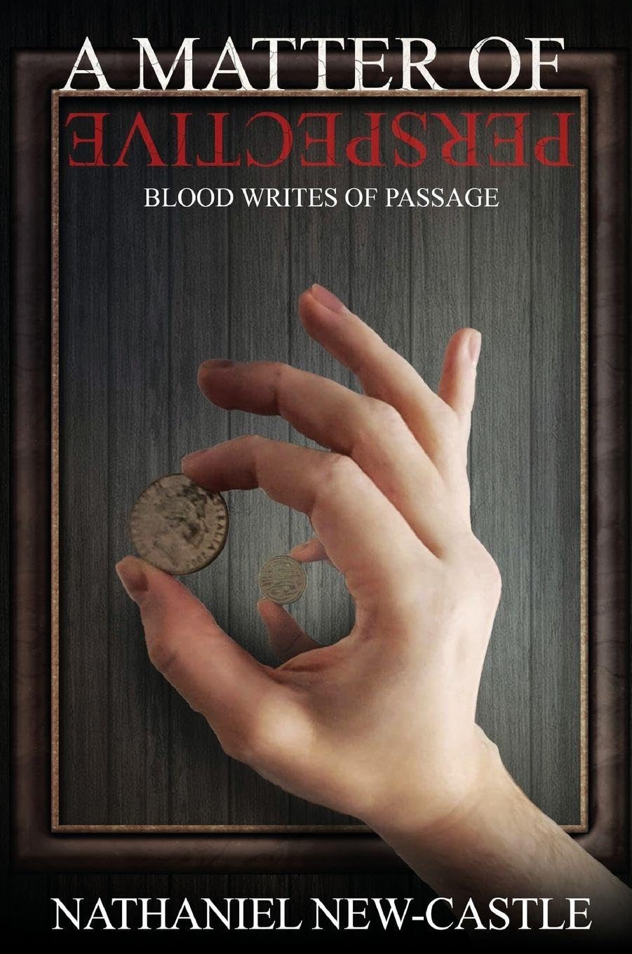 A Matter of Perspective: Blood Writes of Passage