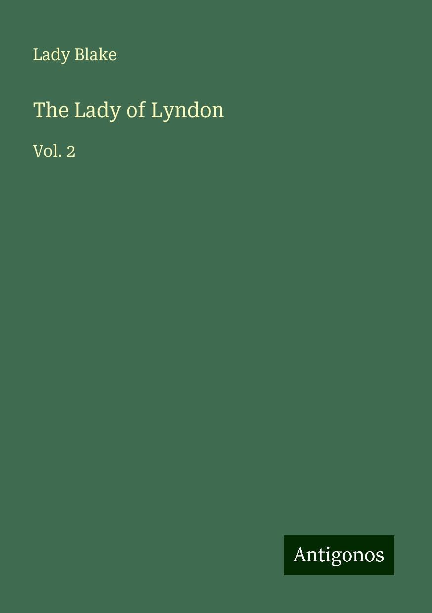 The Lady of Lyndon: Vol. 2