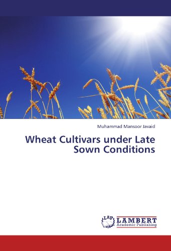 Wheat Cultivars under Late Sown Conditions