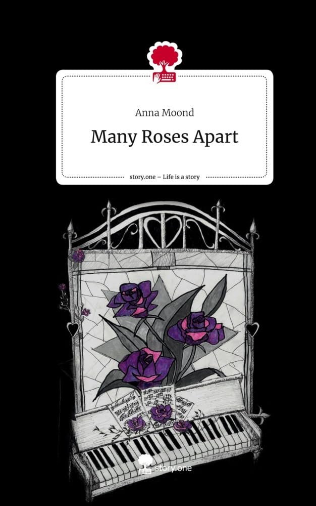 Many Roses Apart. Life is a Story - story.one: DE