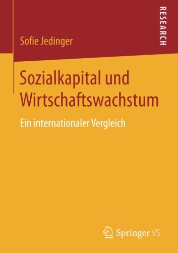 Sozialkapital und Wirtschaftswachstum: Ein internationaler Vergleich