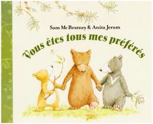 Vous êtes tous mes préférés