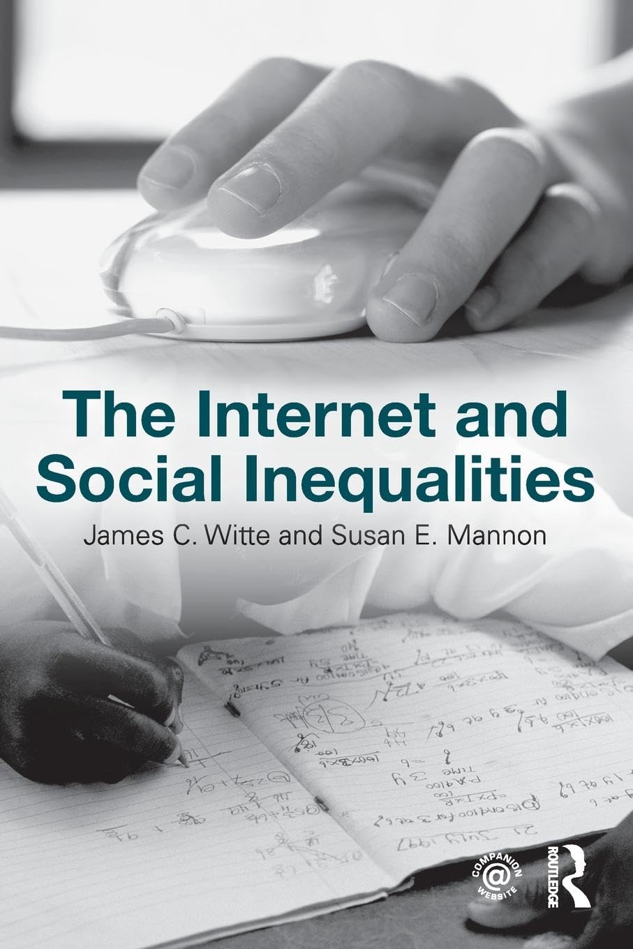 The Internet and Social Inequalities (Contemporary Sociological Perspectives)