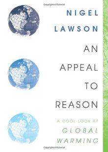 An Appeal to Reason: A Cool Look at Global Warming