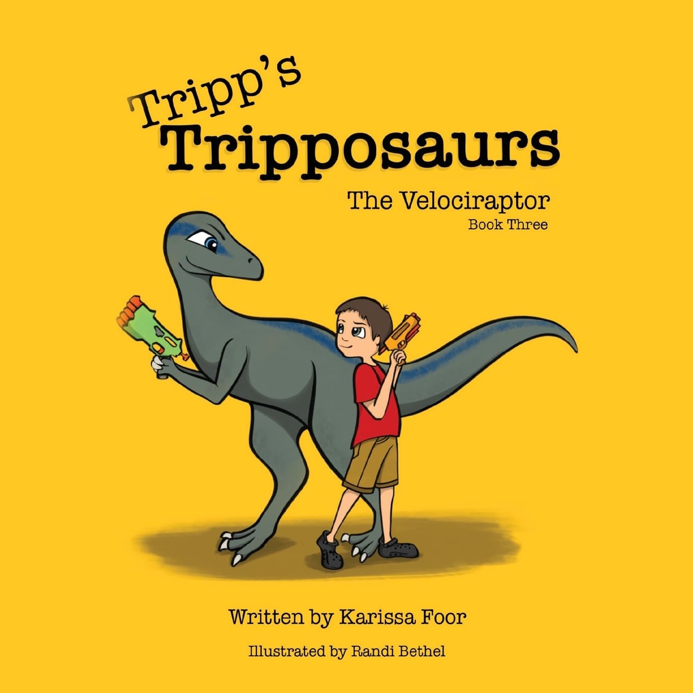 Tripp's Tripposaurs-The Velociraptor Book 3: Tripp's Tripposaurs