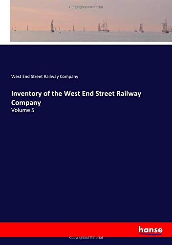 Inventory of the West End Street Railway Company: Volume 5