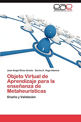 Objeto Virtual de Aprendizaje para la enseñanza de Metaheurísticas: Diseño y Validación