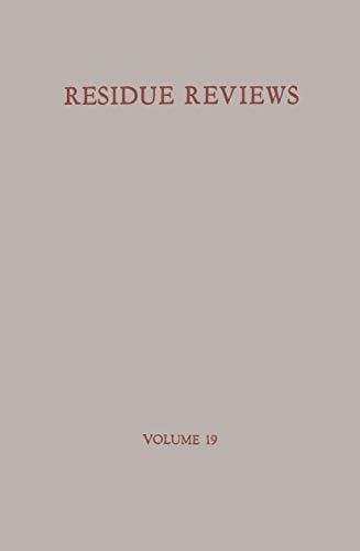 Residue Reviews/Rückstandsberichte (Reviews of Environmental Contamination and Toxicology, 19, Band 19)