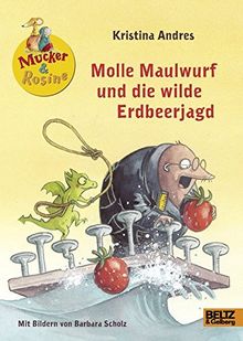 Molle Maulwurf und die wilde Erdbeerjagd: Ein Leseabenteuer zum Mitmachen