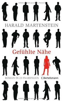 Gefühlte Nähe: Roman in 23 Paarungen