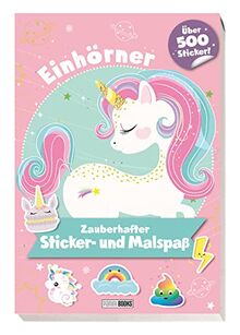 Einhörner: Zauberhafter Sticker- und Malspaß: über 500 Sticker!