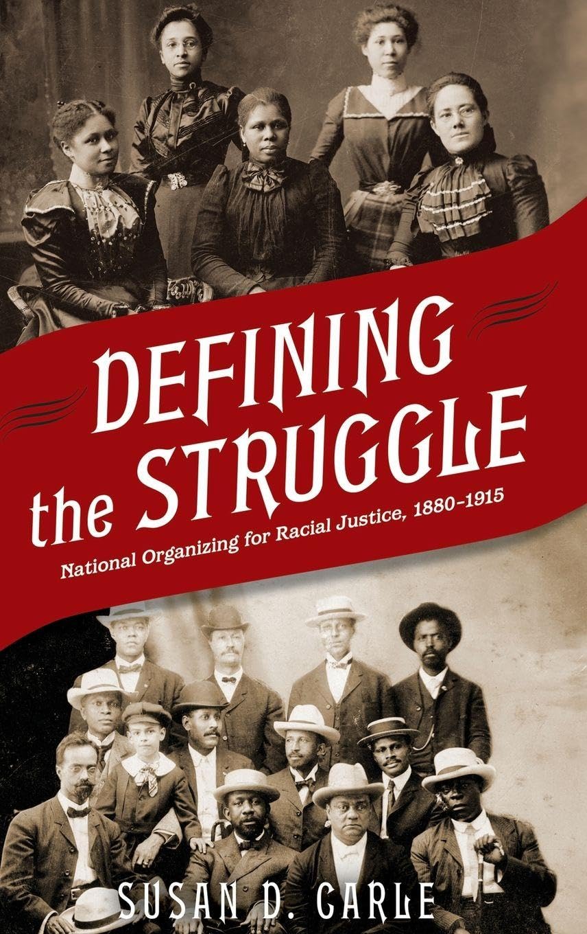 Defining the Struggle: National Organizing for Racial Justice, 1880-1915
