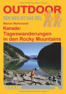 Kanada: Tageswanderungen in den Rocky Mountains: Der Weg ist das Ziel