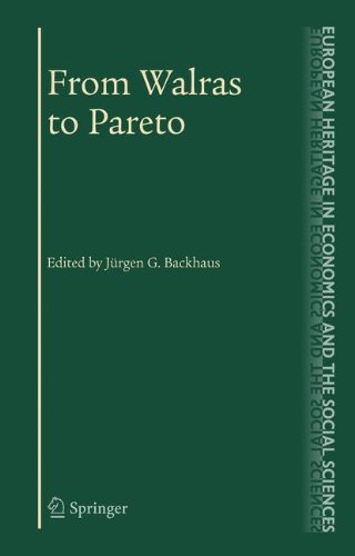 From Walras to Pareto (The European Heritage in Economics and the Social Sciences)