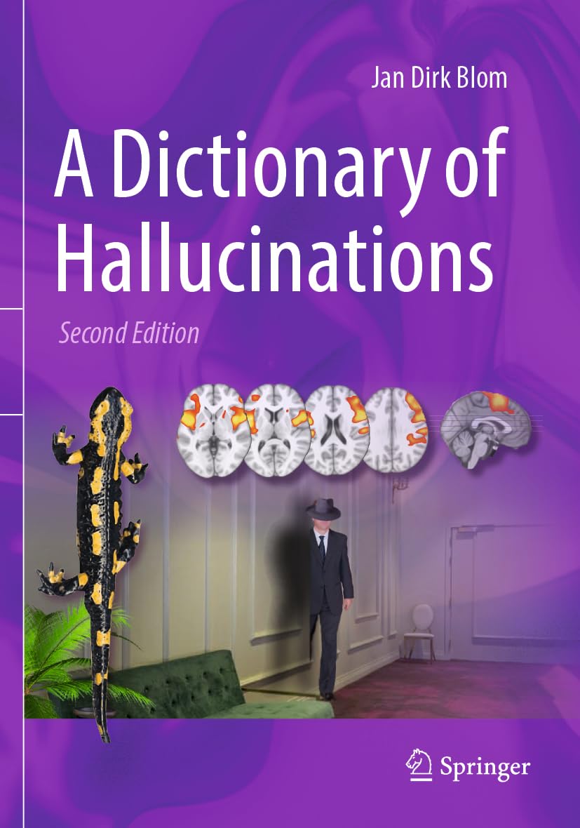 Blom, Jan Dirk A Dictionary Of Hallucinations