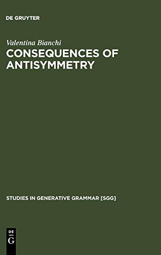 Consequences of Antisymmetry: Headed Relative Clauses (Studies in Generative Grammar [SGG], 46)