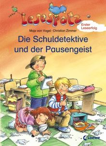 Lesespatz. Die Schuldetektive und der Pausengeist von Vogel, Maja von | Buch | Zustand sehr gut