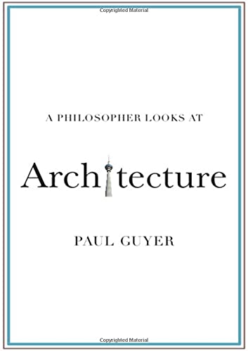 A Philosopher Looks at Architecture