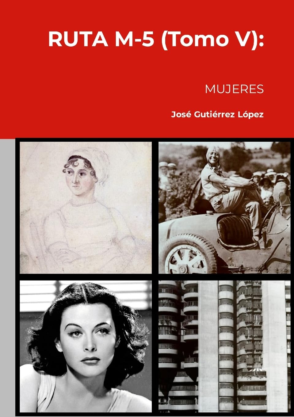RUTA M-5 (Tomo V): Mujeres