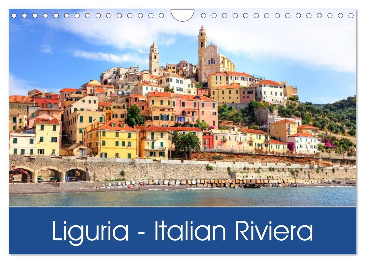 Liguria - Italian Riviera (Wall Calendar 2026 DIN A4 landscape), CALVENDO 12 Month Wall Calendar: With its spectacular seaside and scenery, the ... of the most popular destinations in Italy.