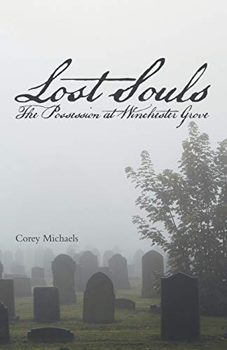 Lost Souls: The Possession at Winchester Grove