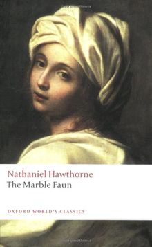 The Marble Faun (Oxford World's Classics)
