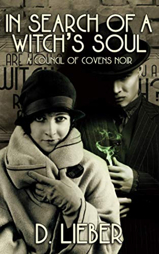 In Search of a Witch's Soul (Council of Covens Noir, Band 1)