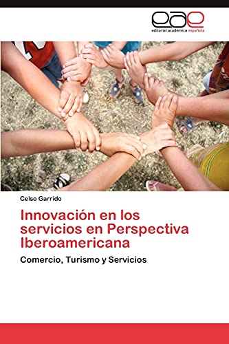 Innovación en los servicios en Perspectiva Iberoamericana: Comercio, Turismo y Servicios